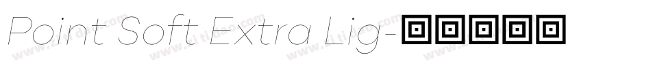 Point Soft Extra Lig字体转换